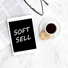 Hard Sell Soft Sell Tie-in 3 คำต้องรู้ ก่อนลุยตลาดออนไลน์
